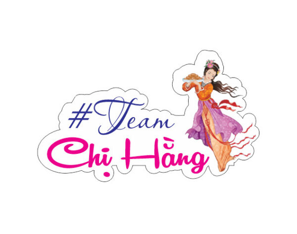 Hashtag Team Chị Hằng 02